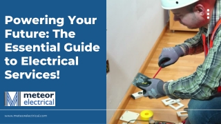 Powering Your Future The Essential Guide to Electrical Services!