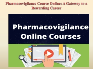 Pharmacovigilance Course Online A Gateway to a Rewarding Career