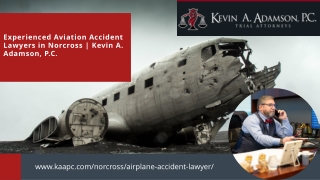 Experienced Aviation Accident Lawyers in Norcross  Kevin A. Adamson, P.C.