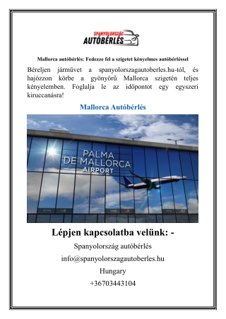 Mallorca autóbérlés Fedezze fel a szigetet kényelmes autóbérléssel
