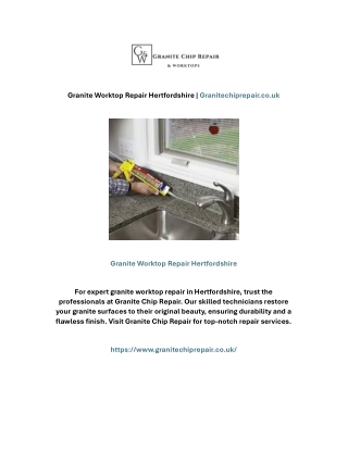 Granite Worktop Repair Hertfordshire | Granitechiprepair.co.uk