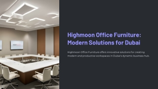Discover Sleek & Functional Modern Office Furniture Dubai