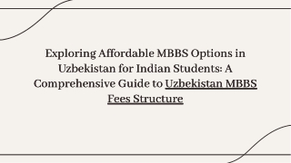 exploring-affordable-mbbs-options-in-uzbekistan-for-indian-students-a-comprehensive-guide-to-uzbeki-20250131072016zQvc