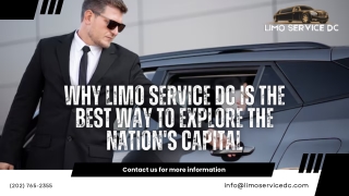 Why Limo Service DC is the Best Way to Explore the Nation's Capital