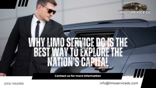 Why Limo Service DC is the Best Way to Explore the Nation's Capital