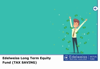 Long Term Equity Fund by Edelweiss Mutual Fund: Build Wealth for the Future