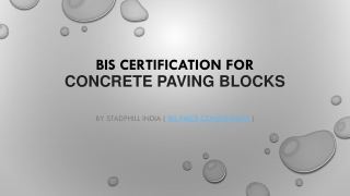 BIS Certification for Concrete Paving Blocks