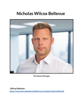 Nicholas Wilcox Bellevue - The General Manager