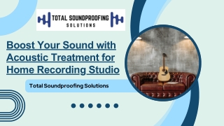 Boost Your Sound with Acoustic Treatment for Home Recording Studio