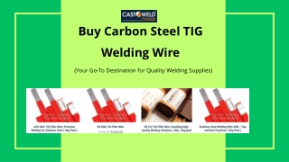 Buy Carbon Steel TIG Welding Wire - shop.castonelectrode.in