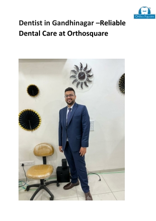 Dentist in Gandhinagar at Orthosquare