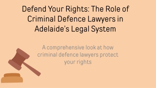 Defend Your Rights The Role of Criminal Defence Lawyers in Adelaide’s Legal System