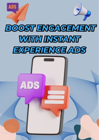 Boost Engagement with Instant Experience Ads