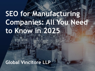 SEO for Manufacturing Companies- All You Need to Know in 2025