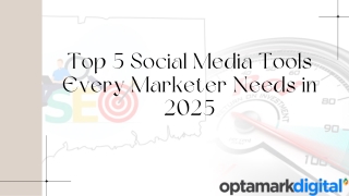 Top 5 Social Media Tools Every Marketer Needs in 2025