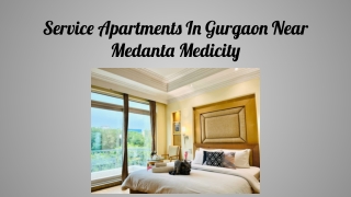 Serviced Apartments In Gurgaon Near Medanta Medicity
