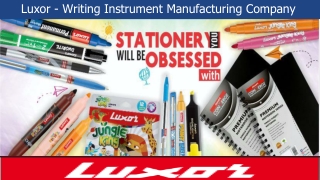 Luxor - writing instrument manufacturing Company