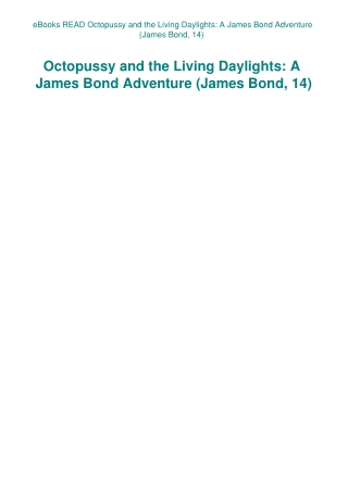 eBooks READ Octopussy and the Living Daylights A James Bond Adventure (James Bond  14)