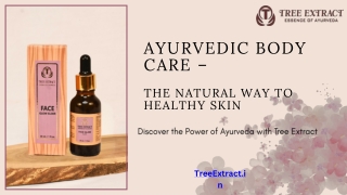 Ayurvedic Body Care: Natural Skincare with Herbal Ingredients | Tree Extract