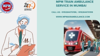 Hire the Trusted MPM Train Ambulance Service in Mumbai and Bangalore for Hassle-free Patient