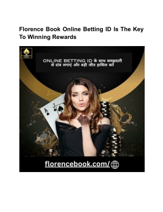 Florence Book Online Betting ID Is The Key To Winning Rewards