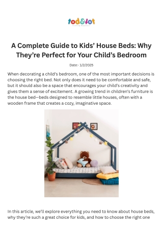 A Complete Guide to Kids’ House Beds Why They’re Perfect for Your Childs Bedroom