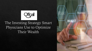 Investing Strategy Smart Physicians Use to Optimize Their Wealth