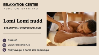 Lomi Lomi Massage - Relaxation Centre