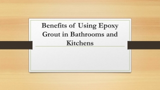 Benefits of Using Epoxy Grout in Bathrooms and Kitchens
