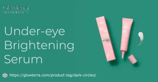 Under-Eye Brightening Serum – Achieve Radiant Eyes with GlowTerra Clean Beauty