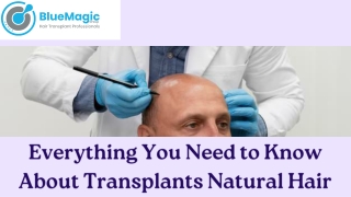 Find the Advantages of Natural Hair Transplant