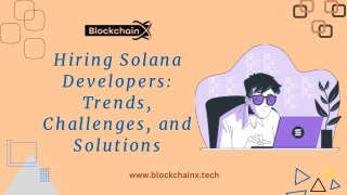 Hiring Solana Developers Trends, Challenges, and Solutions