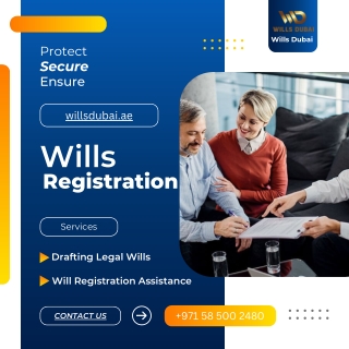 Simplify Your Legacy with Will Register in Dubai