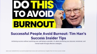Beat Stress and Avoid Burnout with Tim Han Success Insider’s Proven Techniques