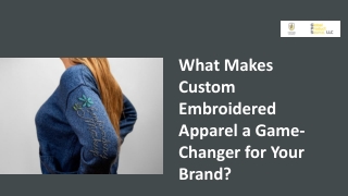 What Makes Custom Embroidered Apparel a Game-Changer for Your Brand