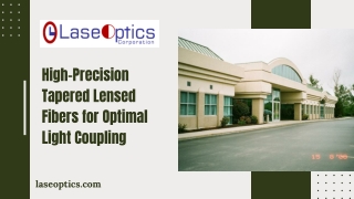 High-Precision Tapered Lensed Fibers for Optimal Light Coupling