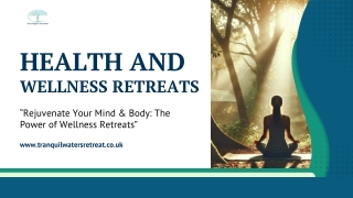 Rejuvenate with Health and Wellness Retreats Today