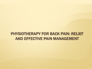 Physiotherapy for back pain: Relief and effective pain management
