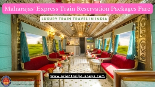 Maharajas' Express Train Reservation Packages Fare
