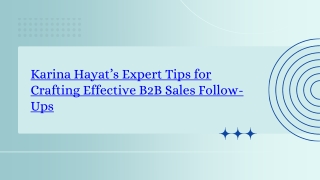 Karina Hayat’s Expert Tips for Crafting Effective B2B Sales Follow-Ups