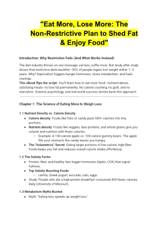 Eat More, Lose More The Non Restrictive Plan to Shed Fat & Enjoy Food