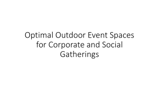 Optimal Outdoor Event Spaces for Corporate and Social Gatherings
