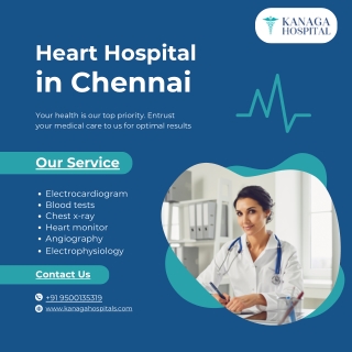 Discover Kanaga Hospital – The Leading Heart Hospital in Chennai