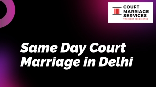 Same Day Court Marriage in Delhi