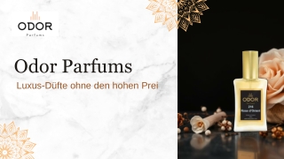 ODOR PARFUMS- Luxus-Düfte ohne den hohen Prei