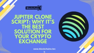 Jupiter Clone Script Why It’s the Best Solution for Your Crypto Exchange