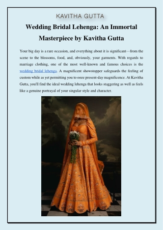 Wedding Bridal Lehenga An Immortal Masterpiece by Kavitha Gutta