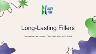 Long Lasting Filler