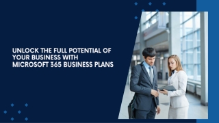 Unlock the Full Potential of Your Business with Microsoft 365 Business Plans
