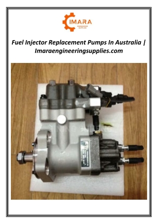 Fuel Injector Replacement Pumps In Australia | Imaraengineeringsupplies.com
